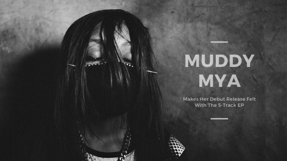 Muddy Mya
